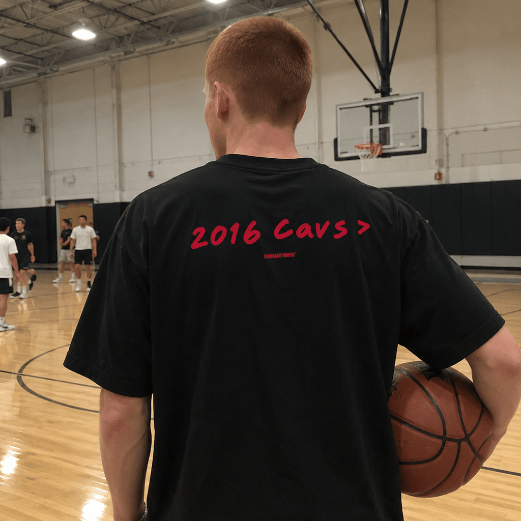 2016 Cavs > Basketball Debate — Black Tee - SAIDANYWAYS2016 Cavs > Basketball Debate — Black TeeT-ShirtSAIDANYWAYS