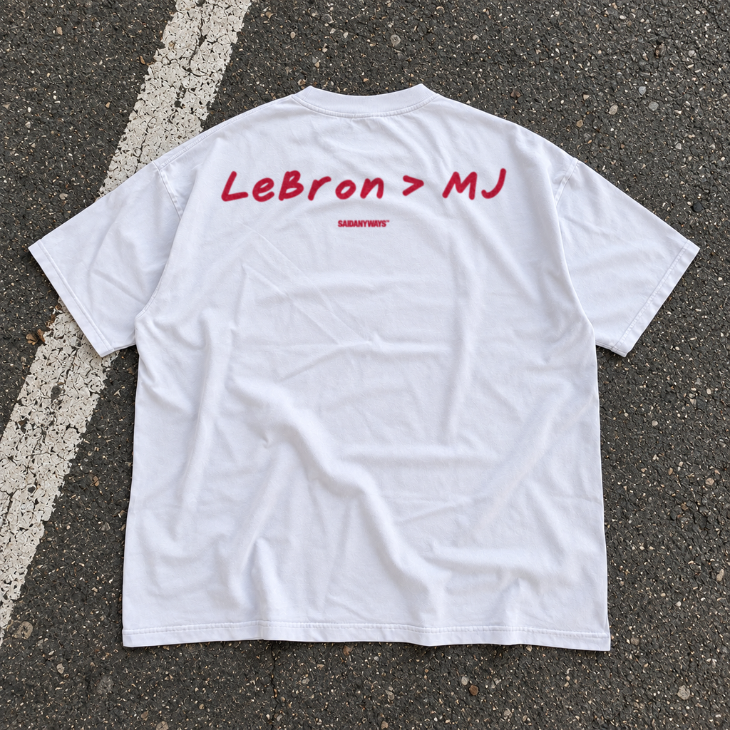 LeBron > MJ Basketball Debate white tee – back print
