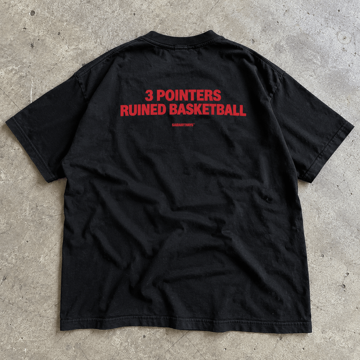 3 Pointers Ruined Basketball — Black Tee - SAIDANYWAYS3 Pointers Ruined Basketball — Black TeeT-ShirtSAIDANYWAYS