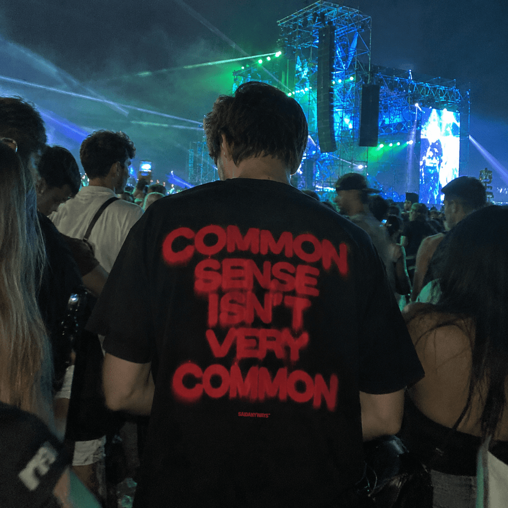Common Sense Isn't Very Common — Black Tee - SAIDANYWAYSCommon Sense Isn't Very Common — Black TeeT-ShirtSAIDANYWAYS