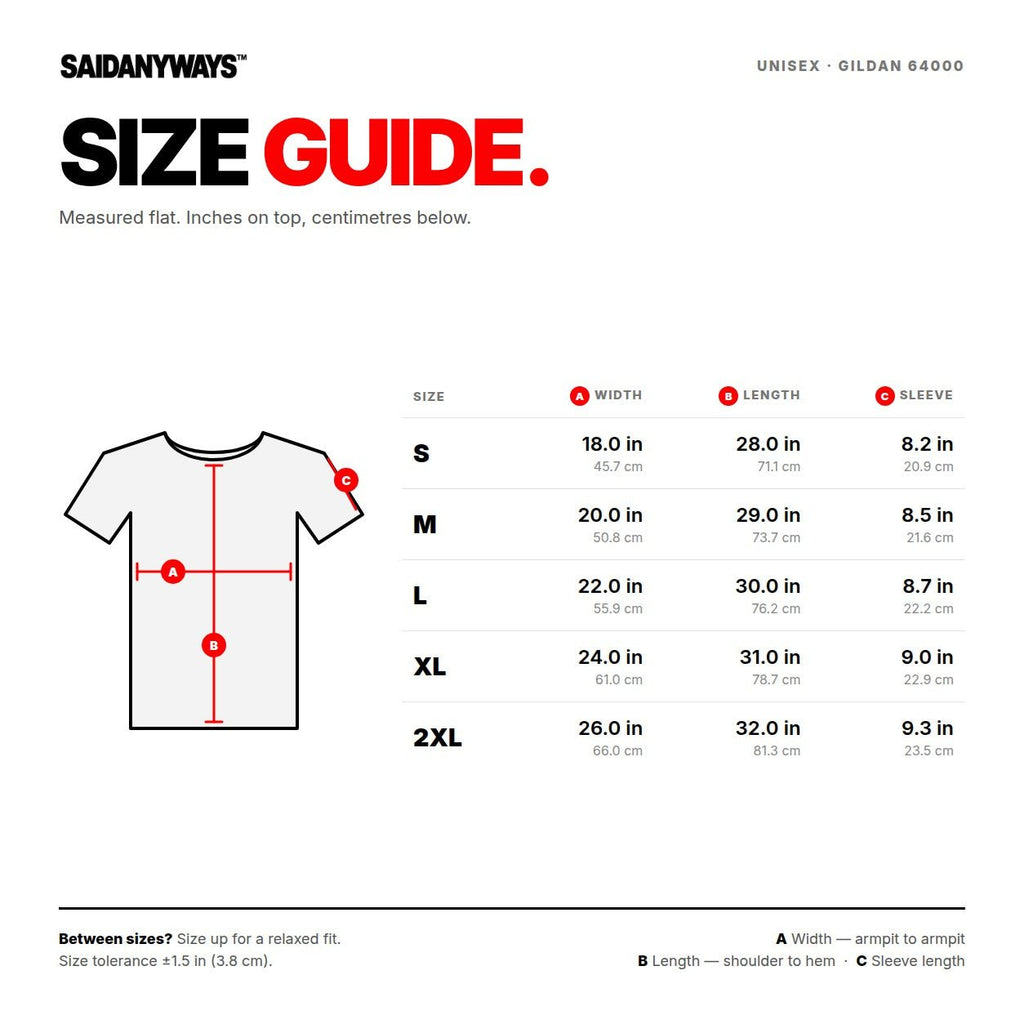 SAIDANYWAYS size guide – unisex tee, sizes S to 2XL