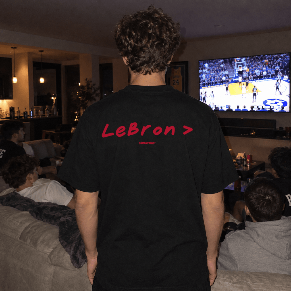LeBron > Basketball Debate — Black Tee - SAIDANYWAYSLeBron > Basketball Debate — Black TeeT-ShirtSAIDANYWAYS