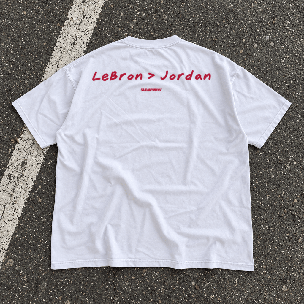LeBron > Jordan Basketball Debate — White Tee - SAIDANYWAYSLeBron > Jordan Basketball Debate — White TeeT-ShirtSAIDANYWAYS