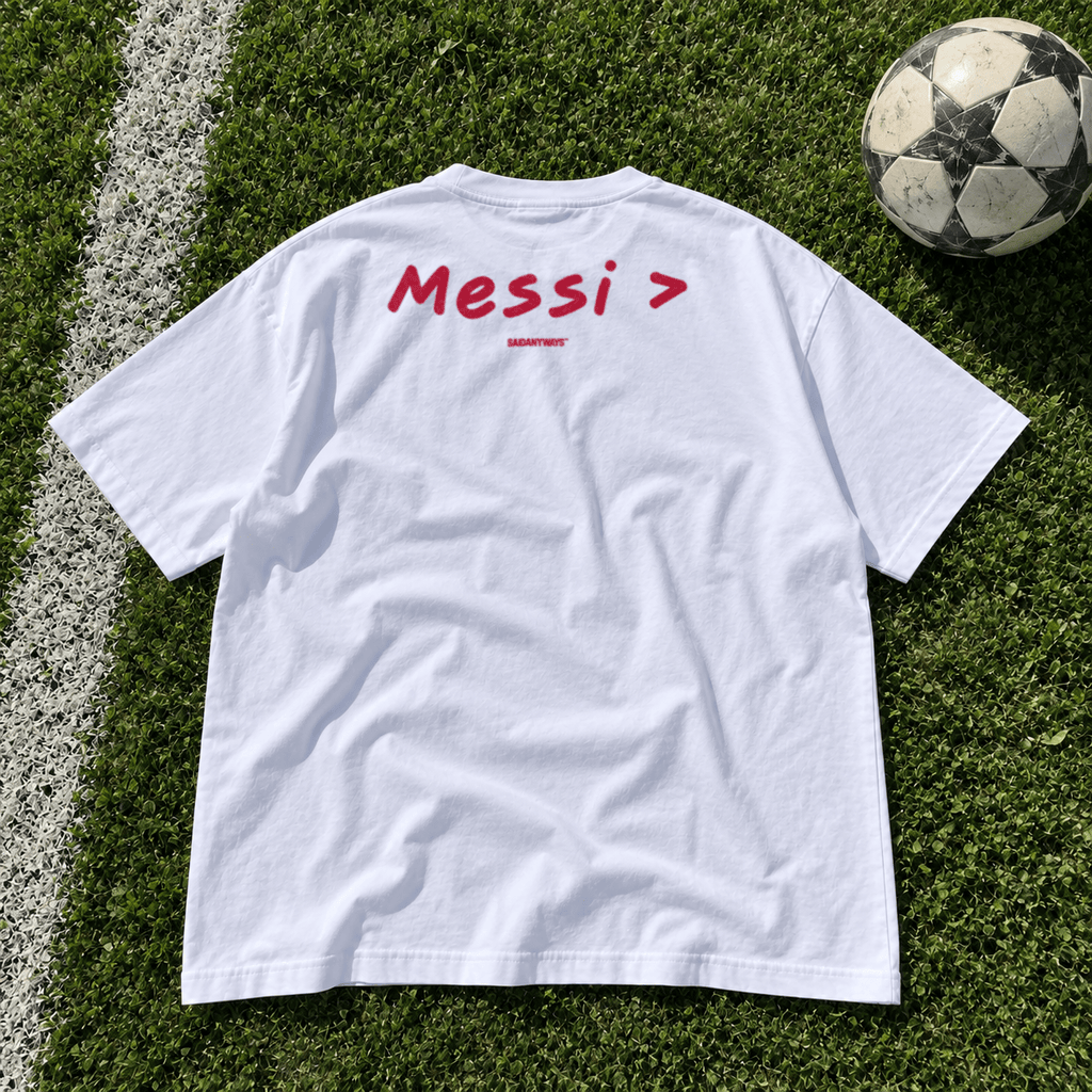Messi > Football Debate — White Tee - SAIDANYWAYSMessi > Football Debate — White TeeT-ShirtSAIDANYWAYS
