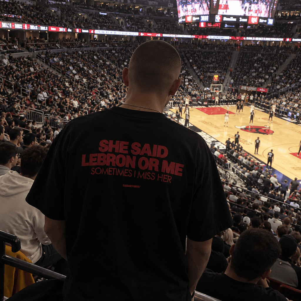 She Said LeBron Or Me Sometimes I Miss Her — Black Tee - SAIDANYWAYSShe Said LeBron Or Me Sometimes I Miss Her — Black TeeT-ShirtSAIDANYWAYS