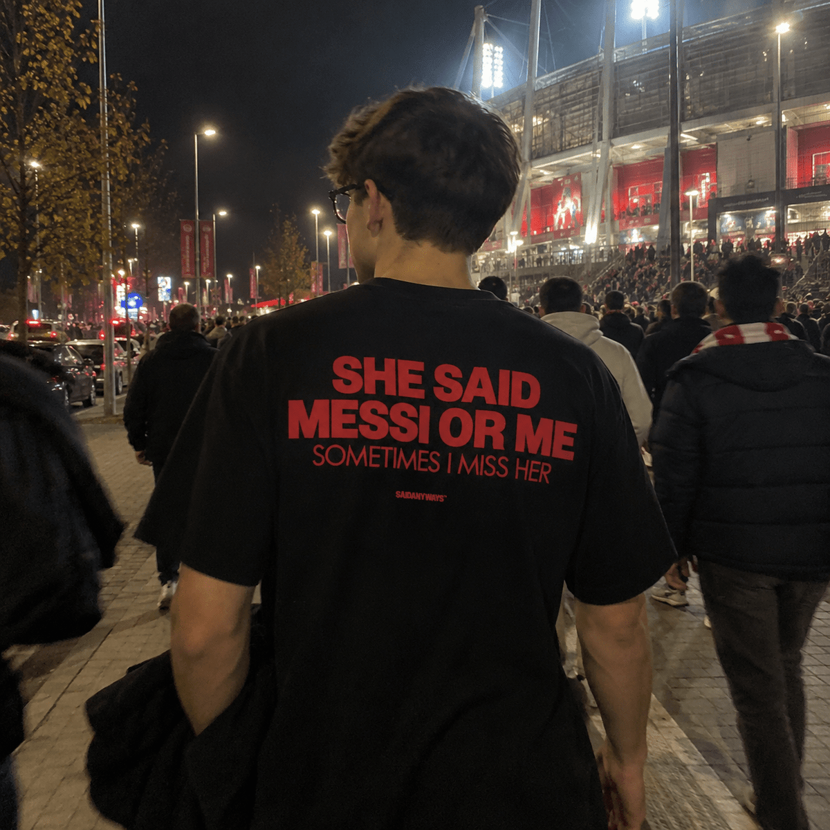 She Said Messi Or Me Sometimes I Miss Her — Black Tee - SAIDANYWAYSShe Said Messi Or Me Sometimes I Miss Her — Black TeeT-ShirtSAIDANYWAYS